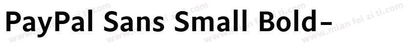 PayPal Sans Small Bold字体转换